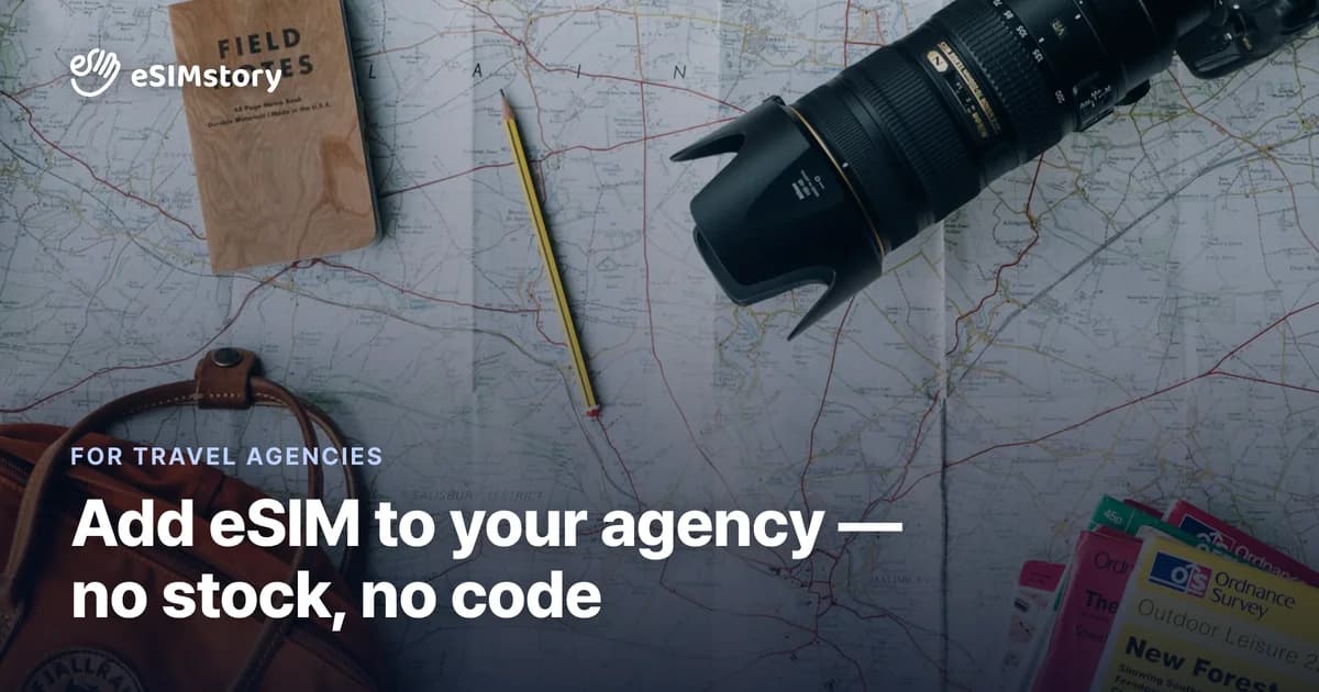 eSIM for Travel Agencies: Add It Without Any Tech